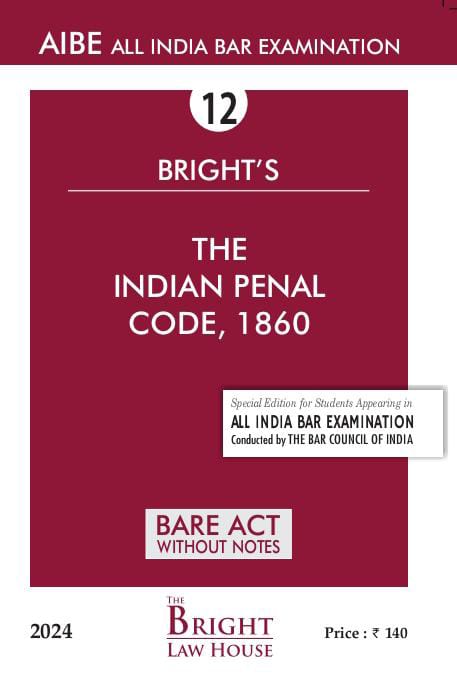 Indian Penal Code, 1860 (English) Bare Act (Without Notes) For All India Bar Examination